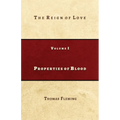 Properties of Blood: The Reign of Love - Paperback