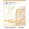 Introduction to Plant Design 2018 - Mixed Metric: Autodesk Authorized Publisher - Paperback