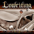 Lowriting: Shots, Rides & Stories from the Chicano Soul - Paperback