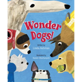 Wonder Dogs! - Hardcover