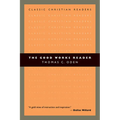 The Good Works Reader - Paperback