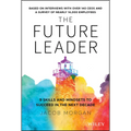 The Future Leader: 9 Skills and Mindsets to Succeed in the Next Decade - Hardcover