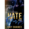 Hate Our Love - Paperback