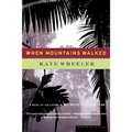 When Mountains Walked - Paperback