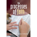 The Processes of Faith - Paperback