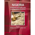 Nigeria Investment and Trade Laws and Regulations Handbook Volume 1 Strategic Information and Basic Laws - Paperback