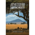 Apartheid: South African Memories - Paperback