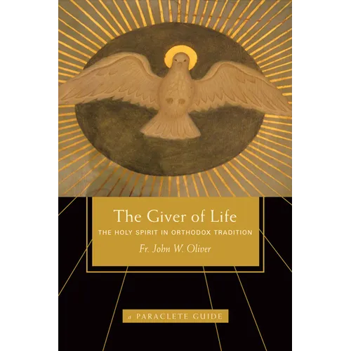 Giver of Life: The Holy Spirit in Orthodox Tradition - Paperback