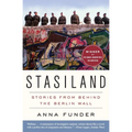 Stasiland: Stories from Behind the Berlin Wall - Paperback