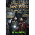 The Dark Secret of Ian's Peak: Book One - Paperback