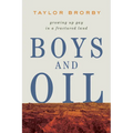 Boys and Oil: Growing Up Gay in a Fractured Land - Paperback