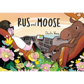 Rus and Moose - Hardcover