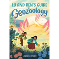 Lu and Ren's Guide to Geozoology: A Graphic Novel - Hardcover