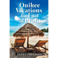 Quikee Vacations for Fun or Profit - Paperback