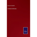 A Mental Arithmetic - Hardcover