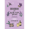 Hoodoo for War and Peace: Working Magic Spells for Justice and Protection - Paperback