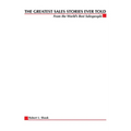 The Greatest Sales Stories Ever Told: From the World's Best Salespeople - Paperback