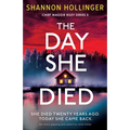 The Day She Died: An utterly gripping and addictive crime thriller - Paperback