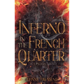Inferno in the French Quarter: The UpStairs Lounge Fire - Paperback