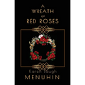 A Wreath of Red Roses: Heathcliff Lennox Investigates - Paperback