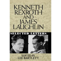 Kenneth Rexroth and James Laughlin: Selected Letters - Hardcover
