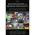 Foundations of Human Sociality: Economic Experiments and Ethnographic Evidence from Fifteen Small-Scale Societies - Paperback
