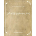 An Old fashioned Girl - Paperback