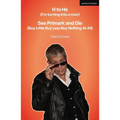 H to He (I'm Turning Into a Man) and See Primark and Die (Buy Little Buy Less Buy Nothing at All) - Paperback