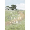 Ethical Issues in Rural Health Care - Paperback