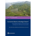 Economic Boom or Ecologic Doom?: Using Spatial Analysis to Reconcile Road Development with Forest Conservation - Paperback