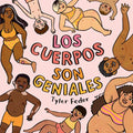 Los Cuerpos Son Geniales - Hardcover