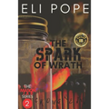 The Spark of Wrath - Paperback
