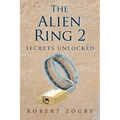 The Alien Ring 2: Secrets Unlocked - Paperback