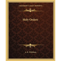Holy Orders - Paperback