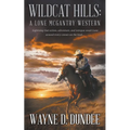 Wildcat Hills: A Lone McGantry Western - Paperback