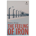 The Feeling of Iron - Paperback