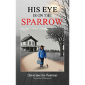 His Eye Is On The Sparrow - Hardcover