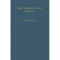 The Origin of the Jesuits - Hardcover