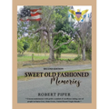 Sweet old fashioned memories: 2nd Edition - Paperback