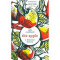The Apple: A Delicious History - Hardcover