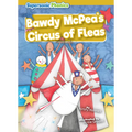 Bawdy McPea's Circus of Fleas - Library Binding