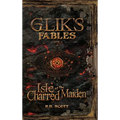 Glik's Fables Vol 1: Isle of the Charred Maiden - Hardcover