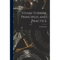 Steam-turbine Principles and Practice - Paperback