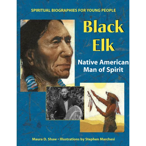 Black Elk: Native American Man of Spirit - Hardcover