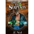 Shield and Vile Serpents - Paperback