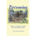 Becoming an Empty Nester - Paperback