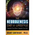 The Neurogenesis Diet and Lifestyle: Upgrade Your Brain, Upgrade Your Life - Paperback
