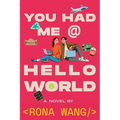 You Had Me at Hello World - Hardcover