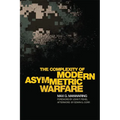 The Complexity of Modern Asymmetric Warfare: Volume 8 - Hardcover