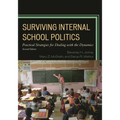 Surviving Internal School Politics: Strategies for Dealing with the Internal Dynamics - Paperback